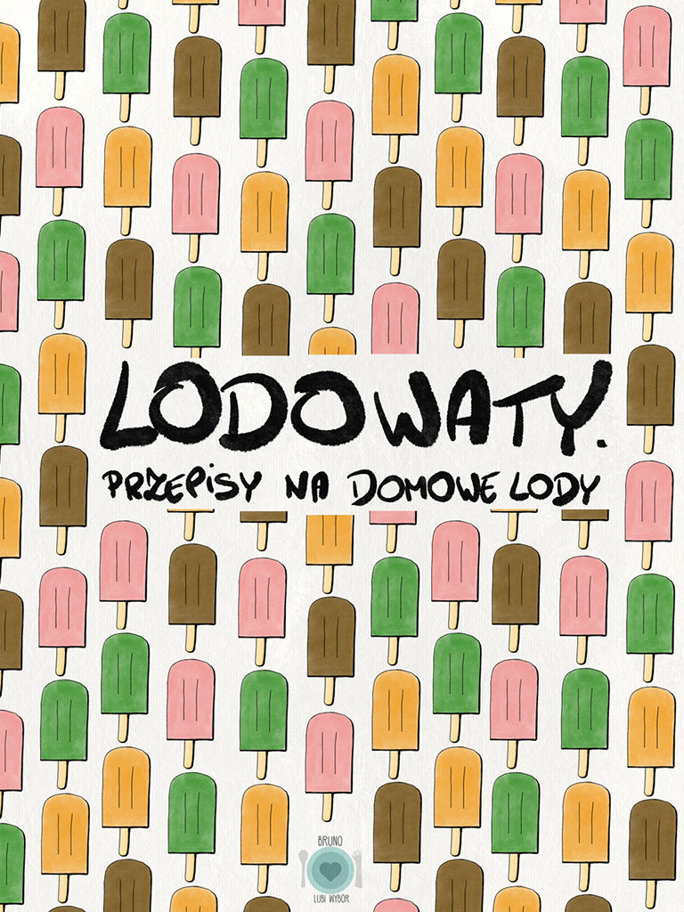 Lodowaty. Przepisy na domowe lody (e-book)