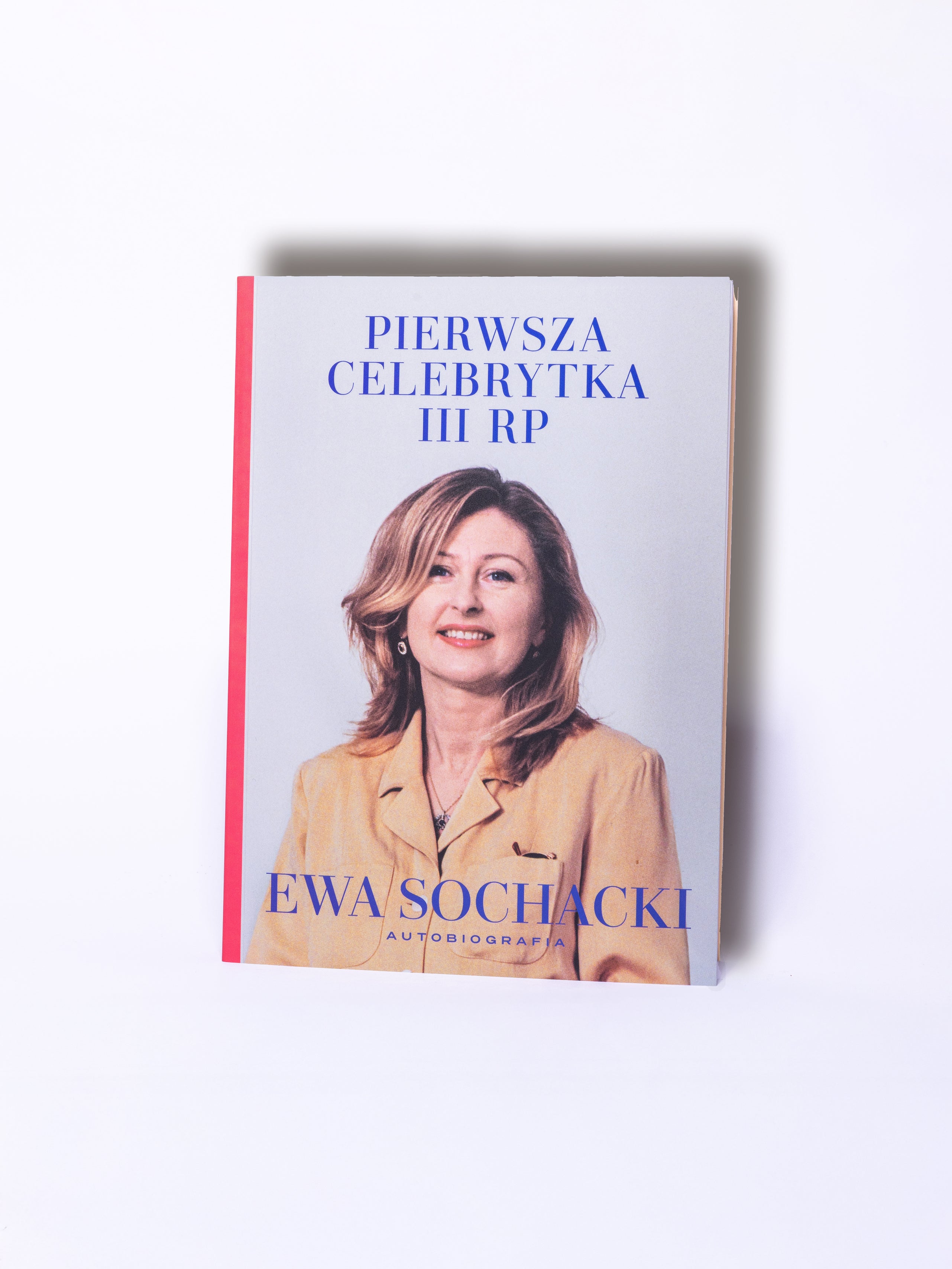 Pierwsza Celebrytka III RP Autobiografia Ewy Sochacki
