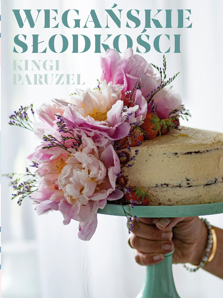 Wegańskie słodkości Kingi Paruzel (e-book)